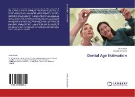 Dental Age Estimation di Shruti Sinha, Deepak Umapathy edito da LAP Lambert Academic Publishing