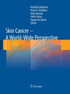 Skin Cancer - A World-Wide Perspective edito da Springer Berlin Heidelberg