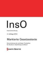 Inso, Insolvenzordnung, 2. Auflage 2014, Smarte Gesetze, Markierte Gesetzestexte edito da Books On Demand