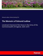 The Memoirs of Edmund Ludlow di Edmund Ludlow, Charles Harding Firth edito da hansebooks