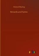 Rewards and Fairies di Rudyard Kipling edito da Outlook Verlag