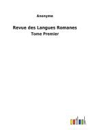 Revue des Langues Romanes di Anonyme edito da Outlook Verlag