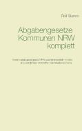 Abgabengesetze Kommunen NRW komplett di Rolf Stamm edito da Books on Demand