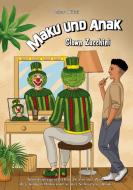 Maku und Anak Clown Zucchini di Peter Nützi edito da Books on Demand
