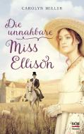 Die unnahbare Miss Ellison di Carolyn Miller edito da SCM Hänssler