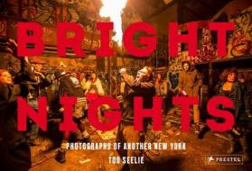Bright Nights di Tod Seelie edito da Prestel
