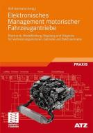 Elektronisches Management motorischer Fahrzeugantriebe edito da Vieweg+Teubner Verlag