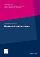 Markenaufbau im Internet di Christina Suckow edito da Gabler Verlag