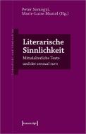 Literarische Sinnlichkeit edito da Transcript Verlag