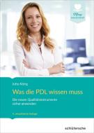 Was die PDL wissen muss di Jutta König edito da Schlütersche Verlag