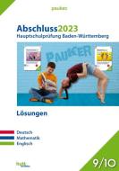 Abschluss 2023 - Hauptschulprüfung Baden-Württemberg - Lösungsband edito da hutt lernhilfen
