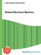 Robert Morrison Maciver edito da Book On Demand Ltd.