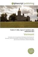 Vermont di Frederic P Miller, Agnes F Vandome, John McBrewster edito da Alphascript Publishing