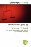 Altruism (ethics) edito da Vdm Publishing House