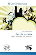 Ancylis Selenana edito da Ceed Publishing