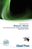 Maquon, Illinois edito da Claud Press