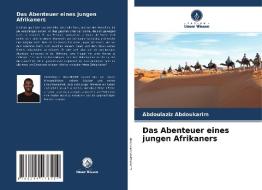 Das Abenteuer eines jungen Afrikaners di Abdoulaziz Abdoukarim edito da Verlag Unser Wissen