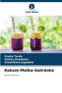 Kokum-Molke-Getränke di Sneha Terde, Vishnu Dandekar, Shashikant Jagadale edito da Verlag Unser Wissen