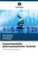 Experimentelle pharmazeutische Technik di Devi Raman, D. Sakthivel, M. Komala edito da Verlag Unser Wissen