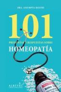 101 Preguntas y Respuestas Sobre Homeopatia = 101 Questions and Answers about Homeopathy di Assumpta Mestre Blabia edito da Alreves