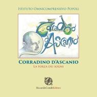 Corradino d'Ascanio di Aa. Vv. edito da Riccardo Condo' Editore