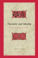 Narrative and Identity: An Ethical Reading of Exodus 4 di Arthena E. Gorospe edito da BRILL ACADEMIC PUB