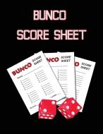 Bunco Score Sheets di ProNisClaroo edito da ProNisClaroo