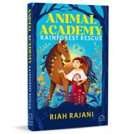 Animal Academy: Rainforest Rescue di Riah Rajani edito da WONDER HOUSE BOOKS