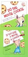 If You Give a Mouse a Cookie [With CD (Audio)] di Laura Joffe Numeroff edito da LAURA GERINGER BOOKS