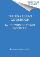 BIG TEXAS COOKBOOK HB di EDITORS OF TEXAS MON edito da HARPERCOLLINS WORLD
