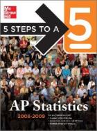 5 Steps To A 5 Ap Statistics, 2008-2009 Edition di Duane C. Hinders edito da Mcgraw-hill Education - Europe