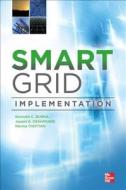Smart Grid Implementation di Kenneth Budka, Jayant Deshpande, Marina Thottan edito da McGraw-Hill Professional Publishing
