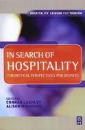 In Search of Hospitality di Conrad Lashley, Alison Morrison edito da Butterworth-Heinemann