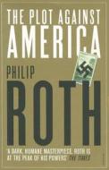 The Plot Against America di Philip Roth edito da Vintage Publishing