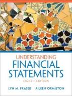 Understanding Financial Statements di Lyn M. Fraser, Aileen Ormiston edito da Pearson Education Limited