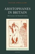 Aristophanes In Britain di Swallow edito da OUP Oxford