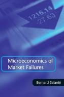 Microeconomics of Market Failures di Bernard Salanie edito da MIT PR