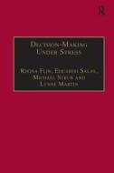 Decision-Making Under Stress di Dr. Eduardo Salas, Lynne Martin edito da Taylor & Francis Ltd