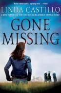 Gone Missing di Linda Castillo edito da Minotaur Books