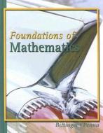 Foundations Of Mathematics di Judith A. Penna, Marvin L. Bittinger edito da Pearson Education (us)