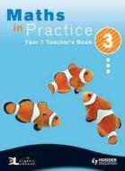 Maths In Practice di Suzanne Shakes, Sophie Goldie, David Pritchard, Shaun Procter-green, David Bowles, Jan Johns, Andrew Manning, Mary Ledwick edito da Hodder Education