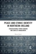 Peace And Ethnic Identity In Northern Ireland di Henry Jarrett edito da Taylor & Francis Ltd