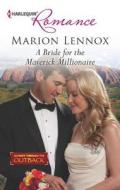 A Bride for the Maverick Millionaire di Marion Lennox edito da Harlequin