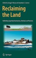 Reclaiming the Land: Rethinking Superfund Institutions, Methods and Practices edito da SPRINGER NATURE