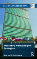 Preventive Human Rights Strategies di Bertrand G. (City University of New York Ramcharan edito da Taylor & Francis Ltd