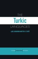 The Turkic Languages di Lars Johanson, Eva Agnes Csato Johanson edito da Taylor & Francis Ltd