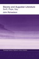 Slavery And Augustan Literature di J. Richardson edito da Taylor & Francis Ltd