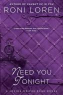 Need You Tonight di Roni Loren edito da BERKLEY BOOKS