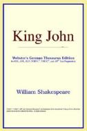 King John (webster's German Thesaurus Edition) di Icon Reference edito da Icon Health