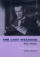 The Lost Weekend di Billy Wilder edito da University of California Press